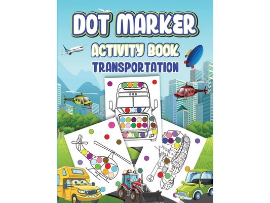 Dot Markers Activity Book Transportation