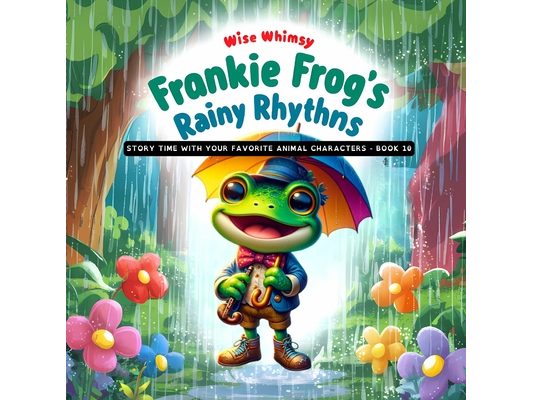 Frankie Frog's Rainy Rhythms