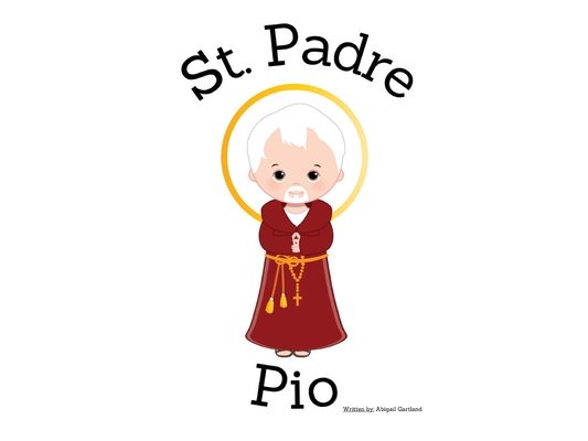 St. Padre Pio - Children's Christian Book - Lives of the Saints
