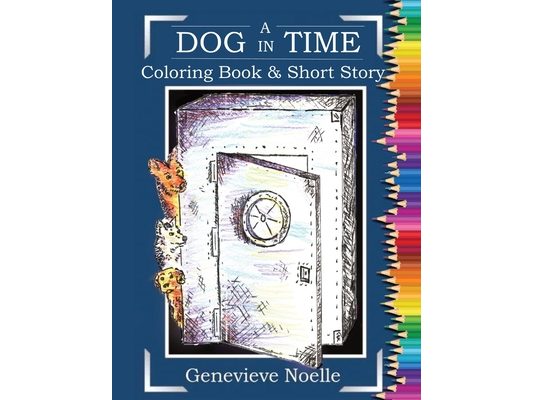 A Dog in Time - Coloring Book & Short Story