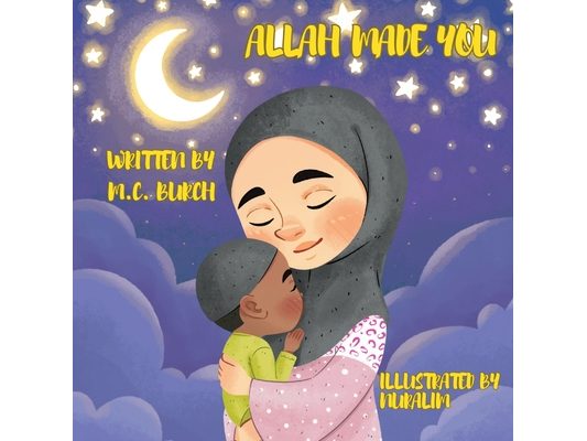 Allah Made You