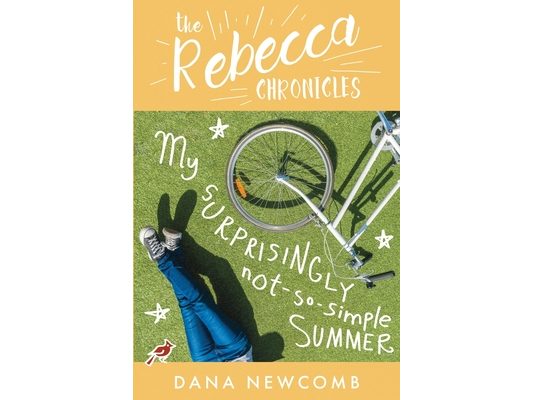 My Surprisingly Not-So-Simple Summer: The Rebecca Chronicles, Book 2