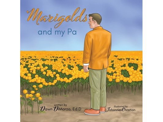 Marigolds and my Pa