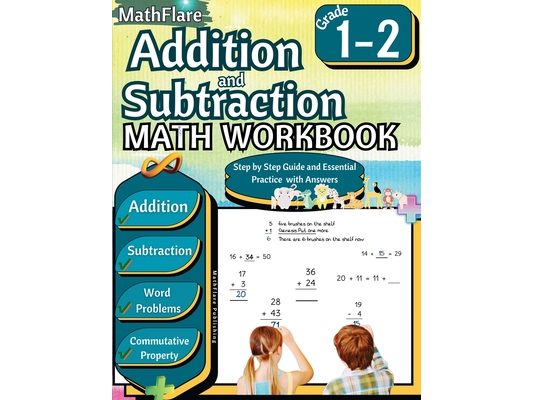 Addition and Subtraction Math Workbook 1st and 2nd Grade: Word Problems Grade 1-2, Exercises 1 to 50, Activities, Commutative Property