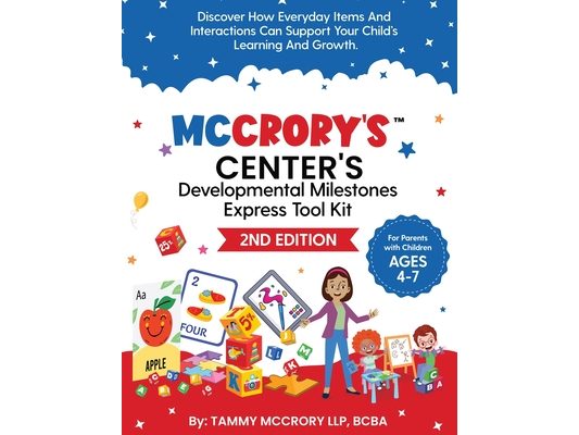 McCrory's(TM) Center's Developmental Milestones Express Tool Kit (2nd Edition)