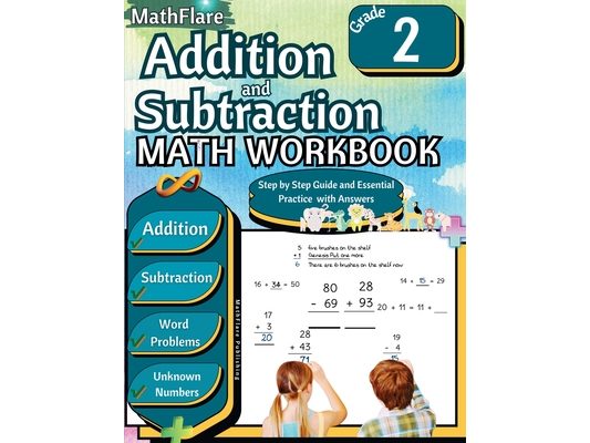 Addition and Subtraction Math Workbook 2nd Grade: Word Problems Grade 2, Addition and Subtraction with Regrouping, Finding Unknown Numbers