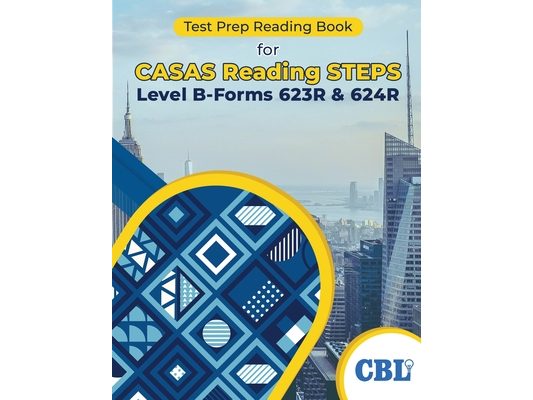 Test Prep Reading Book for CASAS Reading STEPS Level B, Forms 623R & 624R