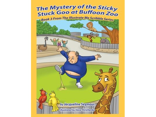 The Mystery of the Sticky Stuck Goo at Buffoon Zoo
