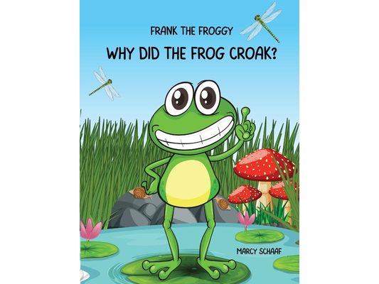 Frank the Frog: Why Did the Frig Croak?