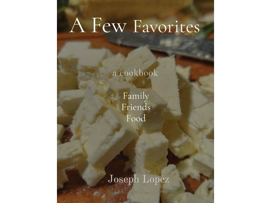 A Few Favorites: Family Friends Food