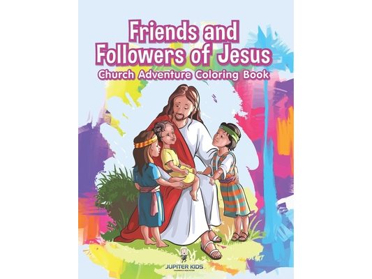 Friends and Followers of Jesus Church Adventure Coloring Book