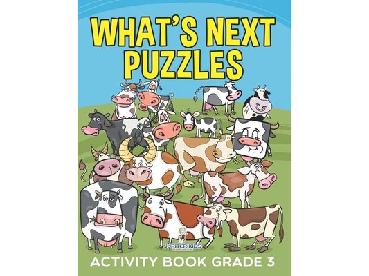 What's Next Puzzles: Activity Book Grade 3