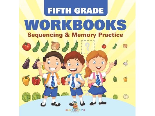 Fifth Grade Workbooks: Sequencing & Memory Practice