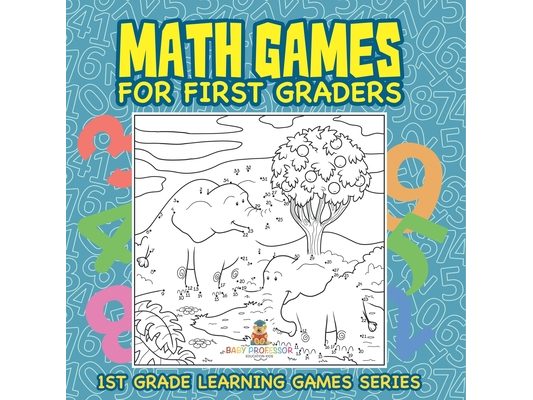 Math Games for First Graders: 1st Grade Learning Games Series