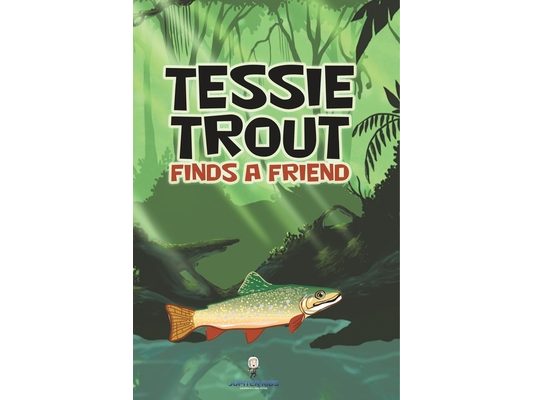 Tessie Trout Finds a Friend