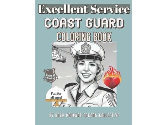 Coast Guard, Excellent Service: Coloring Book