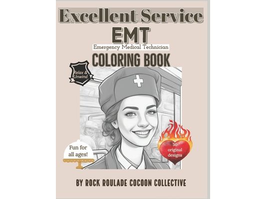 EMT, Emergency Medical Technician, Excellent Service: Coloring Book