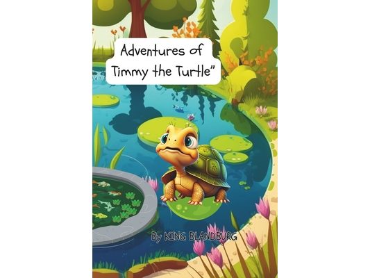Adventures of Timmy the Turtle