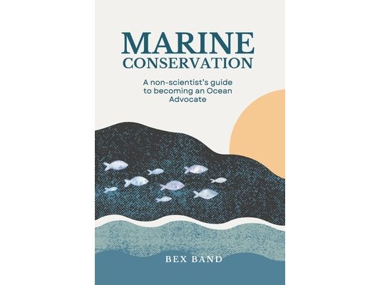 Marine Conservation: Guide for Non-Scientists