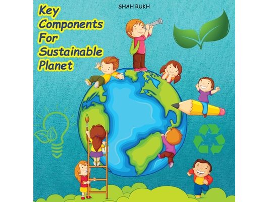 Key Components for Sustainable Planet