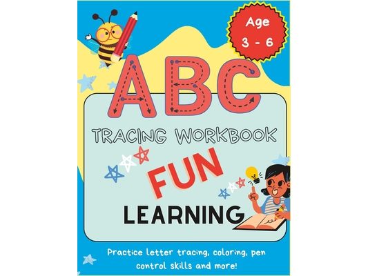 My First ABC Tracing Books: Fun Activities for Alphabet Tracing, Word Forming, Coloring and Pen Control