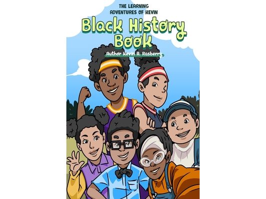 Black History: The Learning Adventures of Kevin