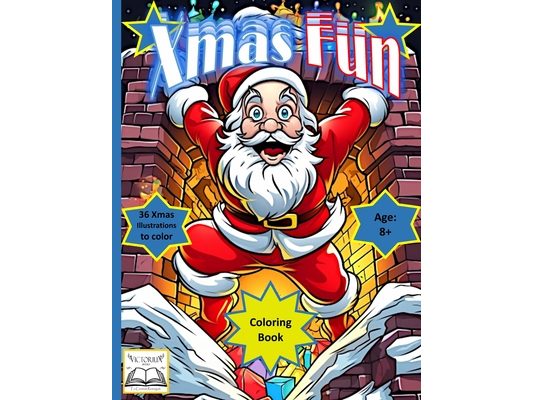 Xmas Fun Coloring Book: Give the gift of Joy with "Xmas Fun Coloring Book" a captivating coloring book with 36 tailor-made jolly illustrations