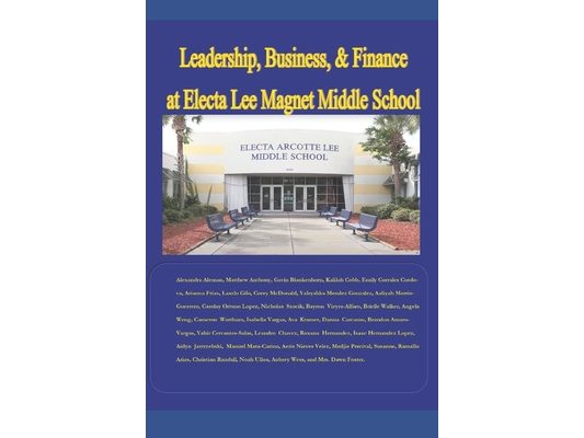Leadership, Business, & Finance at Electa Lee Magnet Middle School
