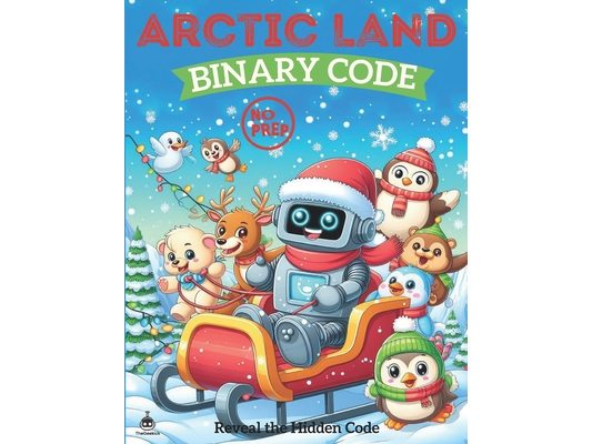 Arctic Land Binary Code: Fun and Educational Binary Code Coloring Game for Kids Parties and Classroom Activities, Learn Binary Code Through Col