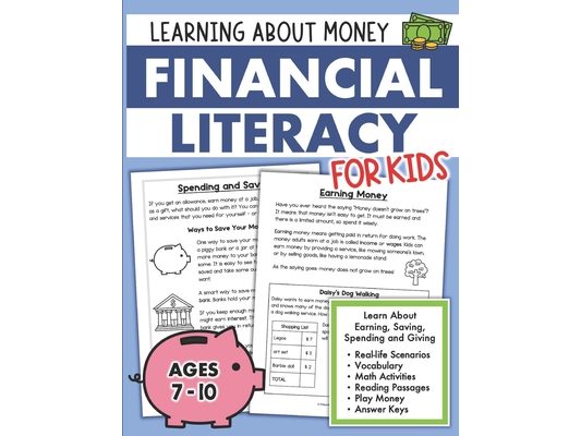 Financial Literacy for Kids Activity Book on Money and Finance: Lessons on Saving Spending Borrowing and Managing Money Responsibly