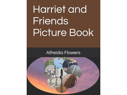 Harriet and Friends Picture Book