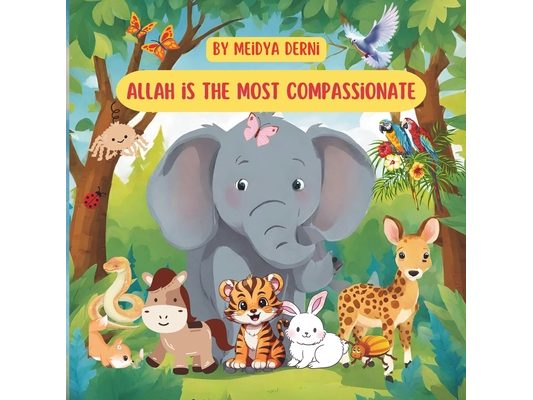 Allah Is The Most Compassionate