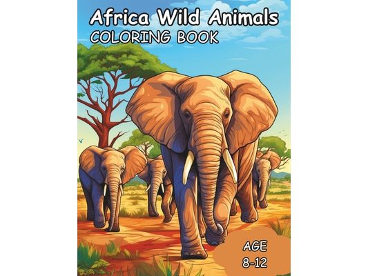 Africa Wild Animals: 80 Page Kids coloring book of African animals