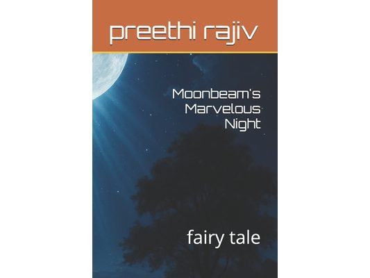 Moonbeam's Marvelous Night: fairy tale