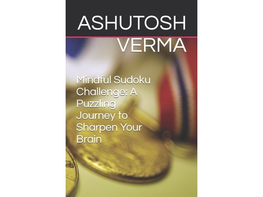 Mindful Sudoku Challenge: A Puzzling Journey to Sharpen Your Brain