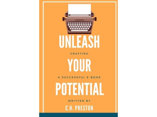Unleash Your Potential: Crafting a Successful E-book