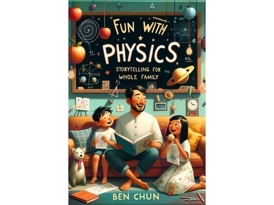 Fun with Physics: Storytelling for the Whole Family Series