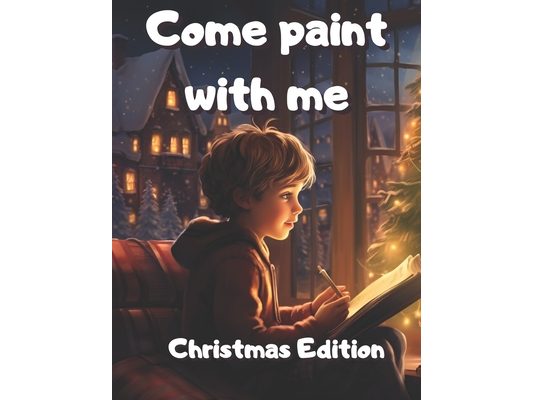 Come paint with me: Christmas Edition