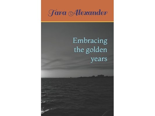 Embracing the golden years