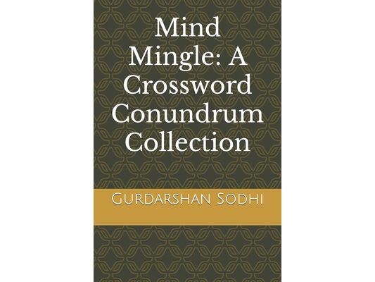 Mind Mingle: A Crossword Conundrum Collection