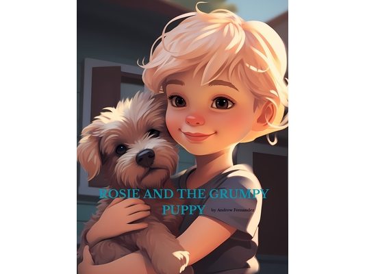 Rosie and the Grumpy Puppy