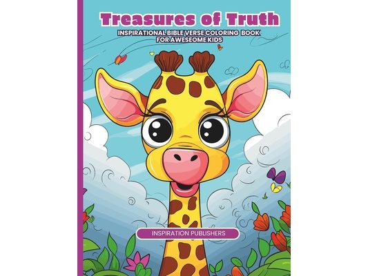 Treasures Of Truth: Inspirational Bible Verse Coloring Book For Awesome Kids Vol.1