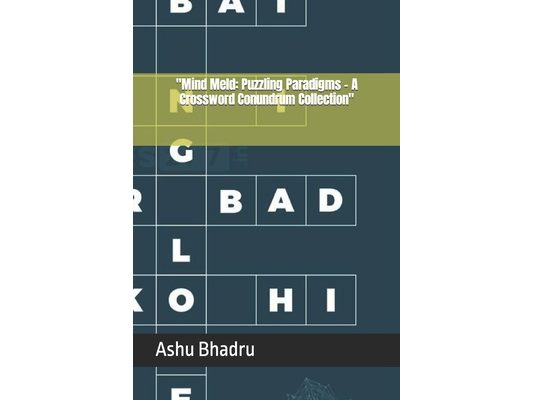 "Mind Meld: Puzzling Paradigms - A Crossword Conundrum Collection"