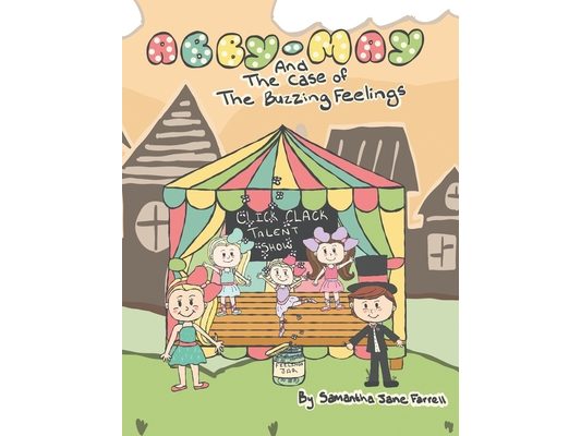 Abby-May and the Case of the Buzzing Feelings