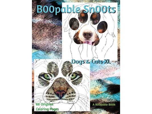 B00pable Sn00ts Dogs & Cats XL Edition: Cats? Dogs? YES! 88 Coloring Page Portraits
