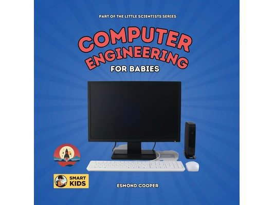 Computer Engineering for Babies