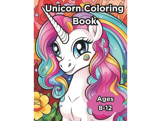 Unicorn Coloring Book: 80 Page Awesome Unicorn Coloring Book for all Ages Magical Coloring Pages for Girls (8.5 x 11)