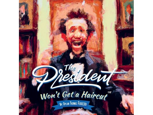 The President Won't Get a Haircut