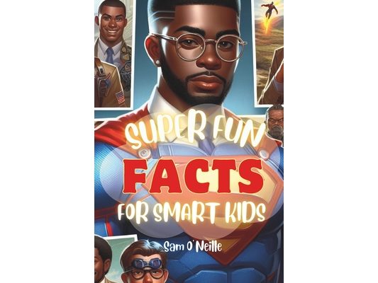 Super Fun FACTS For Smart Kids: 500 Fun Facts about the World, the Space and everything in between