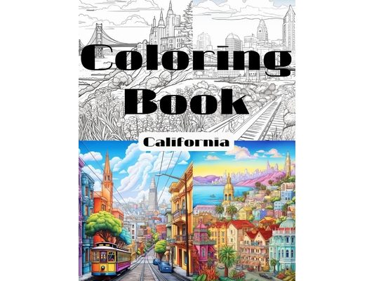 California Coloring Book: Age 7 and up